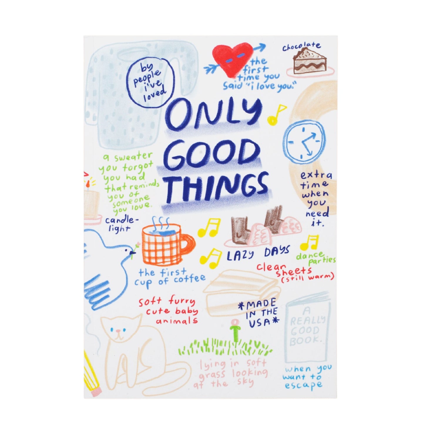 Only Good Things Notebook