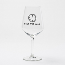 Load image into Gallery viewer, Half Past Wine Wine Glass